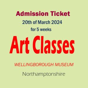 Art Classes in Wellingborough Museum